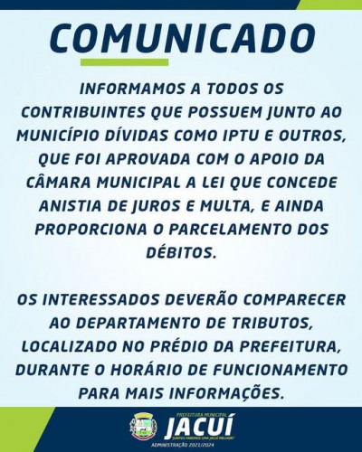 Comunicado a todos contribuintes que possuem  junto ao município dívidas de IPTU e outros