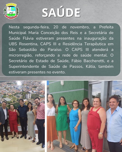 Inauguração da UBS Rosentina, CAPS III e Residência Terapêutica em São Sebastião do Paraíso.